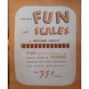 Let's Have‎ Fun with Scales by William Krevit Vintage 1948 Song Book